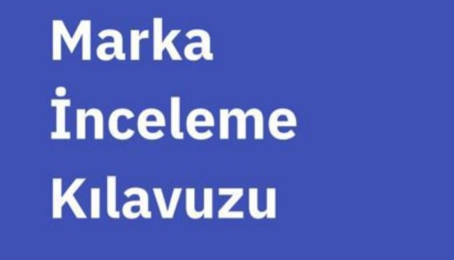 Marka İnceleme Kılavuzu